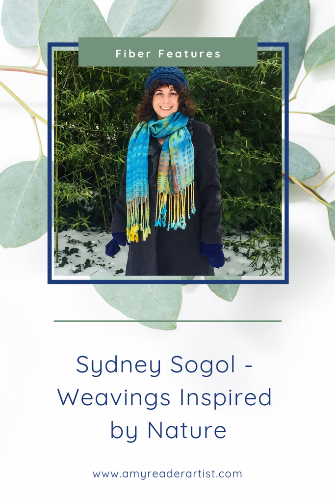 Sydney Sogol - Weavings Inspired by Nature